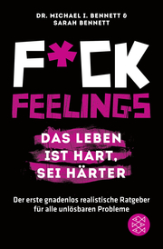 Fuck Feelings - Das Leben ist hart, sei härter - Cover