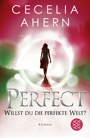 Perfect - Willst du die perfekte Welt? - Cover