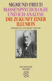 Massenpsychologie und Ich-Analyse/Die Zukunft einer Illusion - Cover