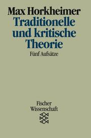 Traditionelle und kritische Theorie - Cover