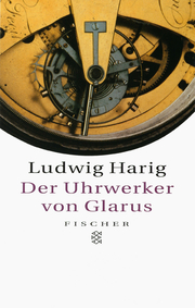 Der Uhrwerker von Glarus