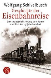 Geschichte der Eisenbahnreise - Cover
