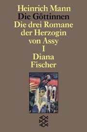 Die Göttinnen - Die drei Romane der Herzogin von Assy I - Cover
