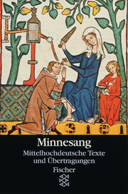 Minnesang, mittelhochdeutsche Texte mit Übertragungen
