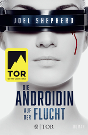 Die Androidin - Auf der Flucht