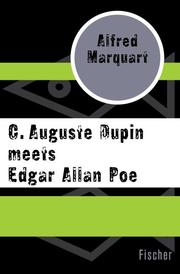 C.Auguste Dupin meets Edgar Allan Poe