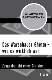 Das Warschauer Ghetto - wie es wirklich war