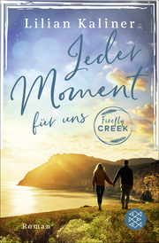Firefly Creek - Jeder Moment für uns - Cover