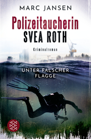 Polizeitaucherin Svea Roth - Unter falscher Flagge - Cover