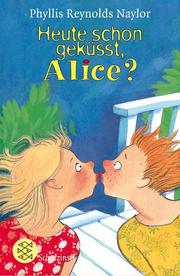 Heute schon geküsst, Alice?