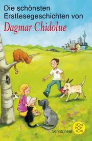 Die schönsten Erstlesegeschichten von Dagmar Chidolue - Cover