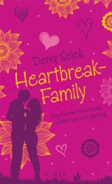 Heartbreak-Family - Als meine heimliche Liebe bei uns einzog - Cover