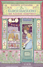 Die Glücksbäckerei 1 - Das magische Rezeptbuch - Cover