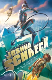 Joshua Schreck - Die Allianz des Unmöglichen - Cover