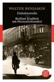 Einbahnstraße/Berliner Kindheit um Neunzehnhundert - Cover