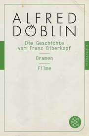 Die Geschichte vom Franz Biberkopf/Dramen/Filme