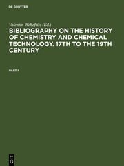 Bibliography on the History of Chemistry and Chemical Technology. 17th to the 19th Century