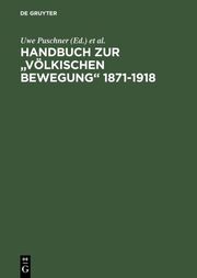 Handbuch zur 'Völkischen Bewegung' 1871-1918