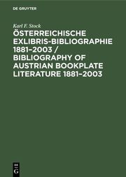 Österreichische Exlibris-Bibliographie 1881-2003 / Bibliography of Austrian book