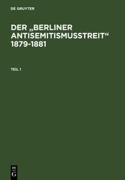 Der 'Berliner Antisemitismusstreit' 1879-1881