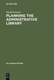 Planning the administrative library