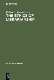 The Ethics of Librarianship: An International Survey