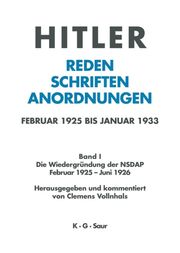Die Wiedergründung der NSDAP Februar 1925 - Juni 1926