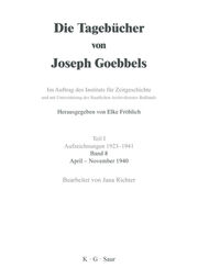 Die Tagebücher von Joseph Goebbels April - November 1940 - Cover