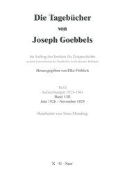 Die Tagebücher von Joseph Goebbels Juni 1928 - November 1929