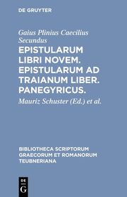 Epistularum libri novem. Epistularum ad Traianum liber. Panegyricus. - Cover