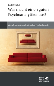 Was macht einen guten Psychoanalytiker aus? - Cover