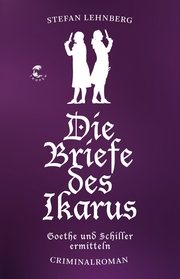 Die Briefe des Ikarus (Goethe und Schiller ermitteln) - Cover