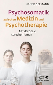 Psychosomatik zwischen Medizin und Psychotherapie - Cover