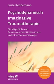 Psychodynamisch Imaginative Traumatherapie - PITT (Leben Lernen, Bd. 320)