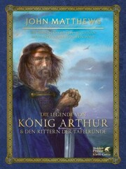 Die Legende von König Arthur und den Rittern der Tafelrunde