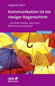 Kommunikation ist ein riesiger Regenschirm (Leben lernen: kurz & wirksam) - Cover