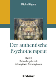 Der authentische Psychotherapeut II