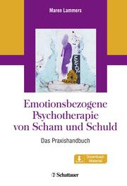 Emotionsbezogene Psychotherapie von Scham und Schuld