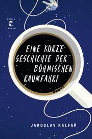 Eine kurze Geschichte der böhmischen Raumfahrt - Cover