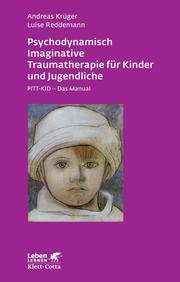 Psychodynamisch Imaginative Traumatherapie für Kinder und Jugendliche