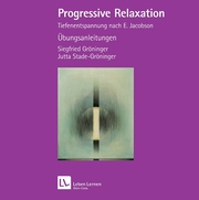 Progressive Relaxation (Leben Lernen, Bd. ?)