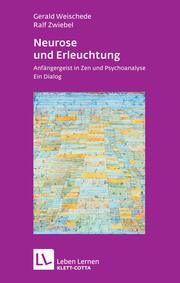 Neurose und Erleuchtung (Leben Lernen, Bd. 226) - Cover