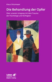 Die Behandlung der Opfer (Leben Lernen, Bd. 240) - Cover