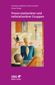 Praxis stationärer und teilstationärer Gruppenarbeit (Leben Lernen, Bd. 279) - Cover