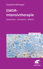 EMDR-Intensivtherapie (Leben Lernen, Bd. 348)
