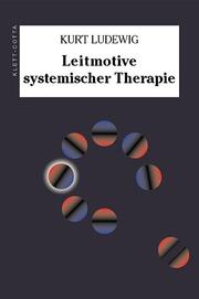 Leitmotive systemischer Therapie