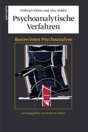 Psychoanalytische Verfahren (Basiswissen Psychoanalyse, Bd. 2)