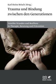 Trauma und Bindung zwischen den Generationen - Cover
