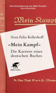 «Mein Kampf» - Die Karriere eines deutschen Buches.