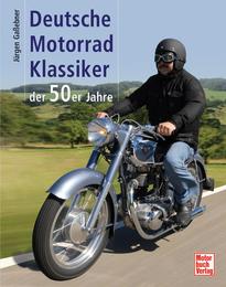 Deutsche Motorrad-Klassiker der 50er Jahre